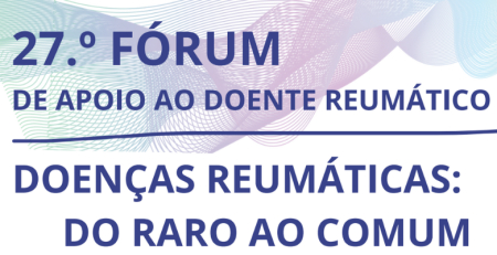 LPCDR organiza XXVII Fórum de Apoio ao Doente Reumático